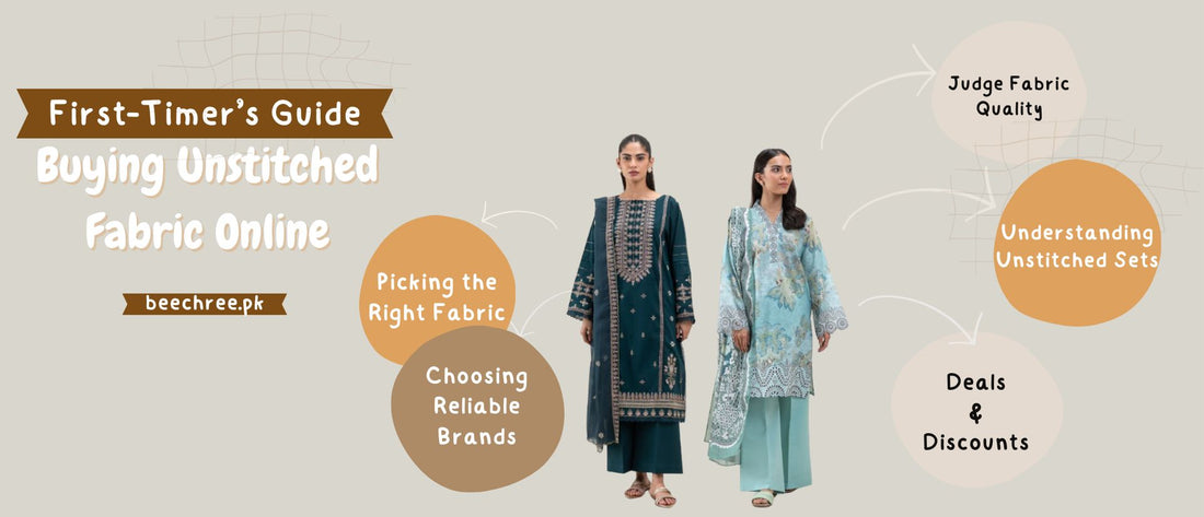 First-Timer’s Guide to Buying Unstitched Fabric Online in Pakistan